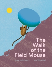 Image for The Walk of the Field Mouse : A Picture Book
