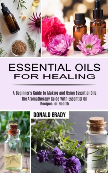 Image for Essential Oils for Healing