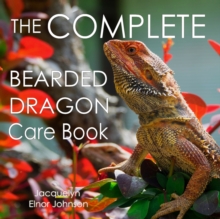 Image for The Complete Bearded Dragon Care Book