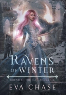 Ravens of Winter: Bound to the Fae – Books 4-6