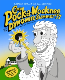 Image for Camp Pock-a-Wocknee and the Dynomite Summer of '77