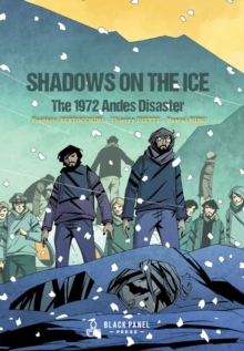 Image for Shadows on the Ice: The 1972 Andes Disaster
