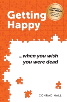Image for Getting Happy ...when you wish you were dead