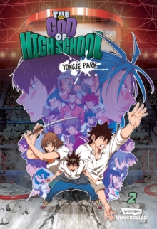 The God of High School Volume Two: A WEBTOON Unscrolled