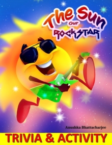 Image for The Sun, Our Rockstar- Trivia & Activity