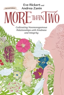 Image for More Than Two, Second Edition : Cultivating Nonmonogamous Relationships with Kindness and Integrity