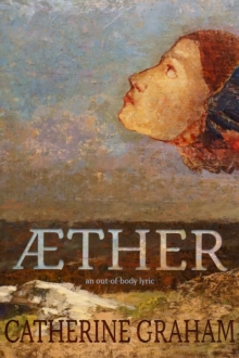 Image for Æther: An Out-of-Body Lyric