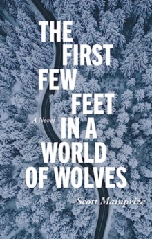Image for First Few Feet in a World of Wolves