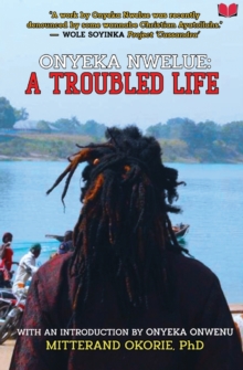 Image for Onyeka Nwelue  : a troubled life