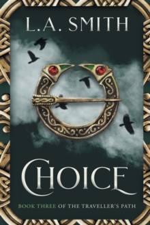 Image for Choice : Book Three of The Traveller's Path