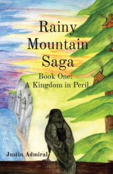 Image for Rainy Mountain Saga : Book One: A Kingdom in Peril