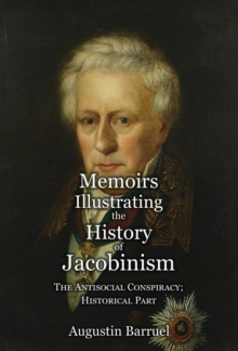 Image for Memoirs Illustrating the History of Jacobinism - Part 4