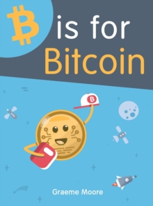Image for B is for Bitcoin