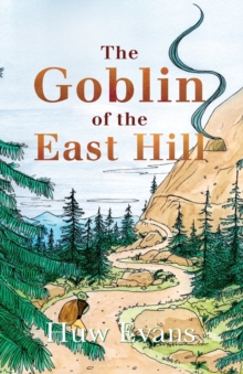 Image for The goblin of the east hill