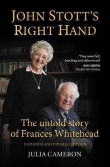 Image for John Stott's Right Hand : The untold story of Frances Whitehead