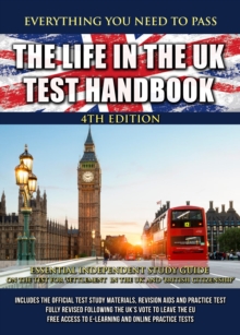 Image for The Life in the UK test handbook  : essential independent study guide on the test for 'Settlement in the UK' and 'British Citizenship'