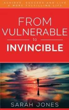 Image for From Vulnerable to Invincible