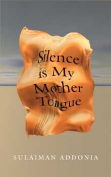 Image for Silence is my mother tongue