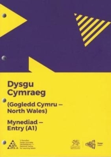 Image for Dysgu Cymraeg: Mynediad/Entry (A1) - Gogledd Cymru/North Wales