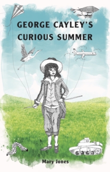 Image for George Cayley's Curious Summer