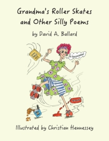 Image for Grandma's Roller Skates and Other Silly Poems
