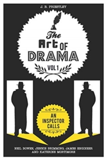 The Art of Drama: Volume 1: An Inspector Calls