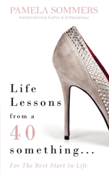 Image for Life Lessons from a 40 something...