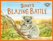 Image for Sunny's Blazing Battle : A True Story About Climate Change