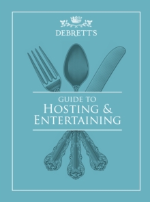 Guide to Hosting and Entertaining