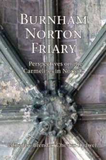 Image for Burnham Norton Priory  : perspectives on the Carmelites in Norfolk