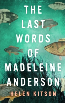 Last Words of Madeleine Anderson