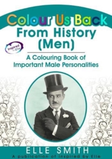 Image for Colour us back from history (men)  : a colouring book of important male personalities