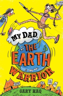 Image for My Dad, the Earth Warrior