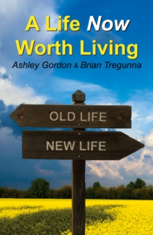 Life Now Worth Living