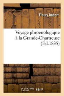 Image for Voyage Phroenologique A La Grande-Chartreuse