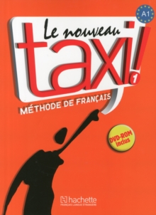 Le nouveau taxi!: Livre de l’eleve 1 + audio et video online