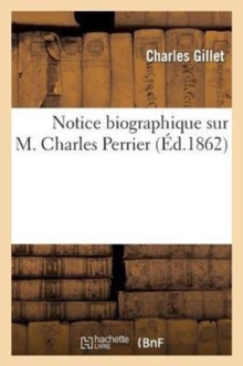 Image for Notice Biographique Sur M. Charles Perrier