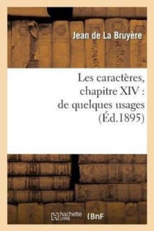 Image for Les Caract?res, Chapitre XIV: de Quelques Usages