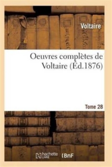 Image for Oeuvres Completes de Voltaire. Tome 28