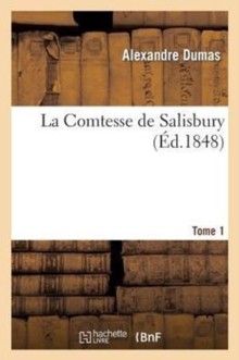 Image for La Comtesse de Salisbury. 2e ?dition.Tome 1