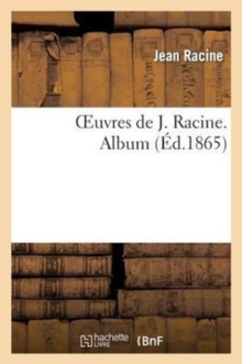 Image for Oeuvres de J. Racine. Album