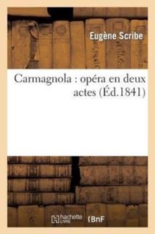 Image for Carmagnola: Op?ra En Deux Actes