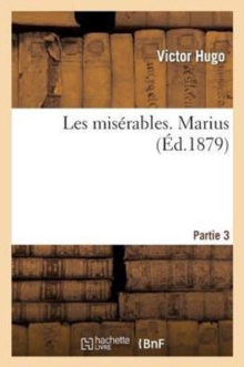 Image for Les Mis?rables. Partie 3 Marius