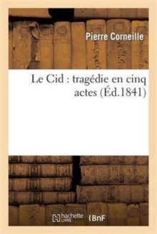 Image for Le Cid: Trag?die En Cinq Actes