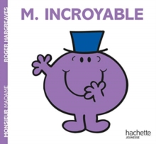 Image for Collection Monsieur Madame (Mr Men & Little Miss) : Monsieur Incroyable