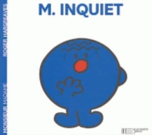 Image for Collection Monsieur Madame (Mr Men & Little Miss) : Monsieur Inquiet