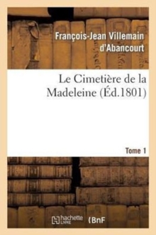 Image for Le Cimeti?re de la Madeleine. Tome 1