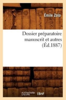 Image for Dossier Pr?paratoire Manuscrit Autres (?d.1887)