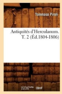 Image for Antiquites d'Herculanum. T. 2 (Ed.1804-1806)