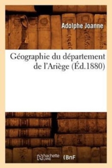 Image for G?ographie Du D?partement de l'Ari?ge (?d.1880)